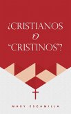 ¿CRISTIANOS O "CRISTINOS"?