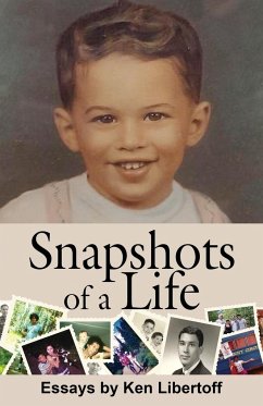 Snapshots of a Life - Libertoff, Ken