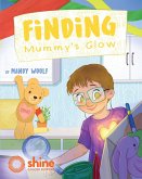 Finding Mummy's Glow