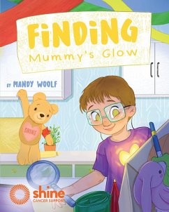 Finding Mummy's Glow - Woolf, Mandy