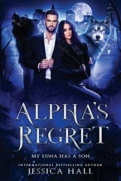 Alpha's Regret - Hall, Jessica