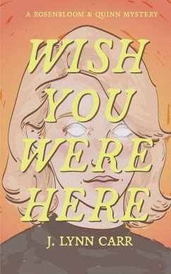 Wish You Were Here - Carr, J. Lynn