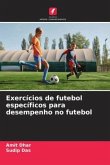 Exercícios de futebol específicos para desempenho no futebol