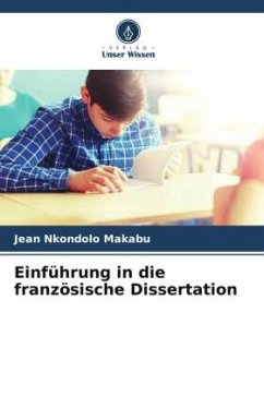 Einführung in die französische Dissertation - NKONDOLO Makabu, Jean