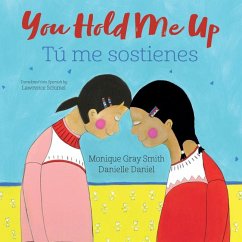 You Hold Me Up / Tú Me Sostienes - Gray Smith, Monique