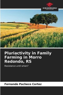 Pluriactivity in Family Farming in Morro Redondo, RS - Pacheco Cortez, Fernando