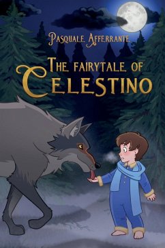 The Fairytale of CELESTINO - Afferrante, Pasquale
