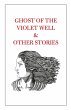 Ghost of the Violet Well & Other Stories - Bild 1