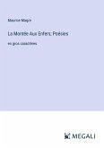 La Montée Aux Enfers; Poésies