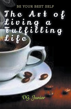 The Art of Living a Fulfilling Life - Junior, Dg.