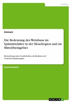 Die Bedeutung des Weinbaus im Spätmittelalter in der Moselregion und im Mittelrheingebiet