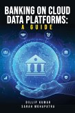 Banking on Cloud Data Platforms: A Guide (eBook, ePUB)