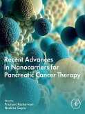 Recent Advances in Nanocarriers for Pancreatic Cancer Therapy (eBook, ePUB)