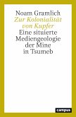 Zur Kolonialität von Kupfer (eBook, PDF)