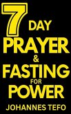 7 Day Prayer And Fasting For Power