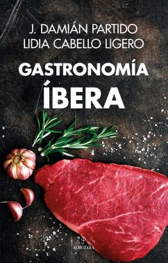 Gastronomía Íbera - Partido Ruiz, José Damián