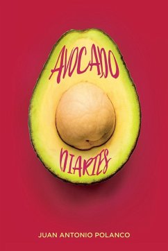 Avocado Diaries - Polanco, Juan Antonio