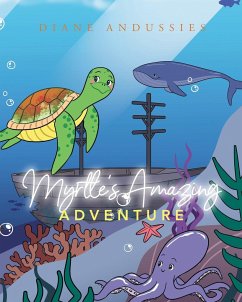 Myrtle's Amazing Adventure - Andussies, Diane