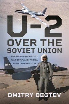 The U-2 Over the Soviet Union - Degtev, Dmitry