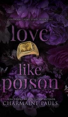 Love Like Poison (Hardcover) - Pauls, Charmaine