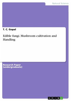 Edible fungi. Mushroom cultivation and Handling