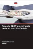 Rôle du CBCT en chirurgie orale et maxillo-faciale