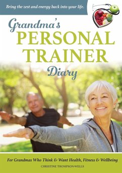 Grandma's Personal Trainer - Diary - Thompson-Wells, Christine