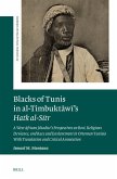 Blacks of Tunis in Al-Timbukt&#257;w&#299;'s Hatk Al-Sitr