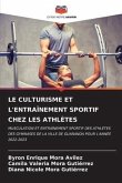 LE CULTURISME ET L'ENTRAÎNEMENT SPORTIF CHEZ LES ATHLÈTES