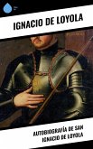 Autobiografía de San Ignacio de Loyola (eBook, ePUB)