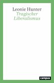 Tragischer Liberalismus (eBook, PDF)