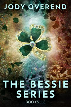 The Bessie Series - Books 1-3 (eBook, ePUB) - Overend, Jody