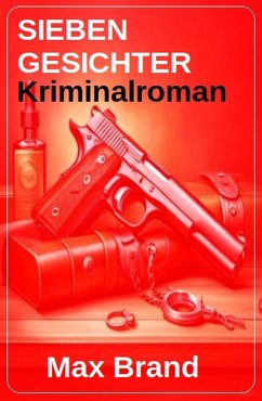Sieben Gesichter: Kriminalroman (eBook, ePUB) - Brand, Max