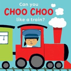Can You Choo Choo Like a Train? - Child's Play