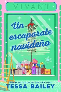 Un Escaparate Navideño - Bailey, Tessa