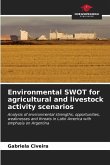 Environmental SWOT for agricultural and livestock activity scenarios