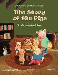 The Story of the Pigs: An African American Folktale - Mirabal, Lori Brown