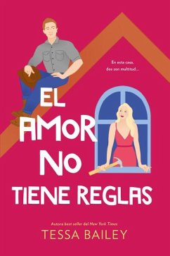 Amor No Tiene Reglas, El - Bailey, Tessa