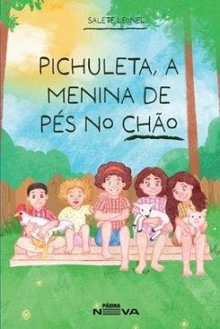 Pichuleta, a menina de pés no chão - Leonel, Salete