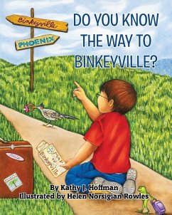 Do You Know the Way to Binkeyville? - Hoffman, Kathy J.