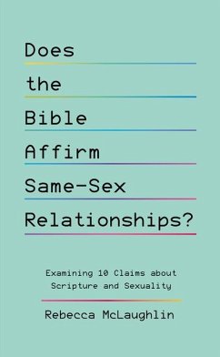 Does the Bible Affirm Same-Sex Relationships? - McLaughlin, Rebecca