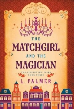 The Matchgirl and the Magician - Palmer, L.