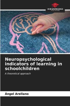 Neuropsychological indicators of learning in schoolchildren - Arellano, Ángel
