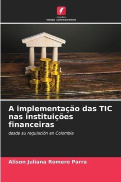 A implementação das TIC nas instituições financeiras - Romero Parra, Alison Juliana