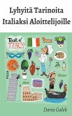 Lyhyitä Tarinoita Italiaksi Aloittelijoille