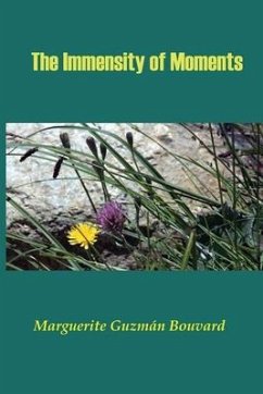 The Immensity of Moments - Bouvard, Marguerite Guzmán