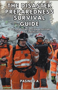 The Disaster Preparedness Survival Guide - A, Pasindu