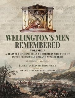 Wellington's Men Remembered - Bromley, Janet; Bromley, David