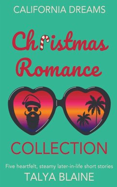 California Dreams Christmas Romance Collection - Blaine, Talya