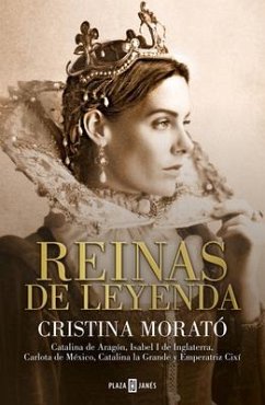 Reinas de Leyenda / Legendary Queens - Morató, Cristina